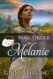 [Widows, Brides, and Secret Babies 28] • Mail Order Melanie